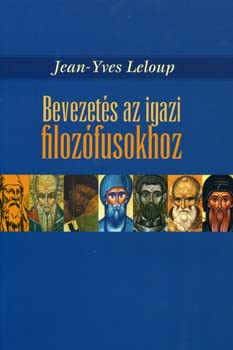 Leloup: Bevezetés az igazi filozófusokhoz 