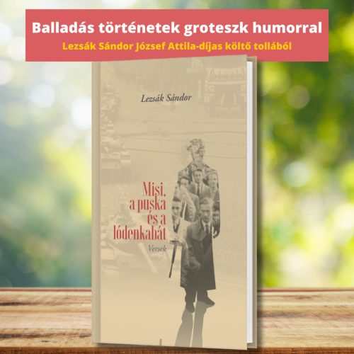 Lezsák Sándor: Misi, a puska és a lódenkabát