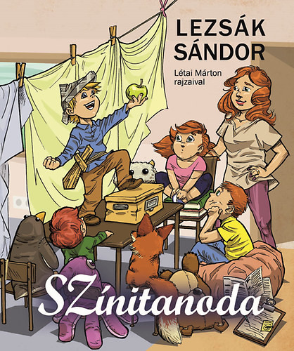 Lezsák Sándor: Színitanoda - gyerekversek