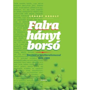 Lóránt Károly: Falra hányt borsó
