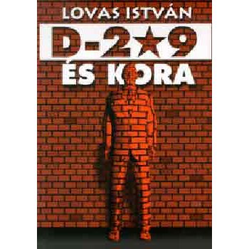 Lovas István: D-209 és kora
