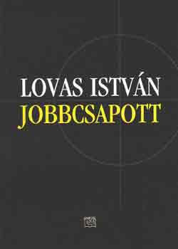 Lovas István: Jobbcsapott