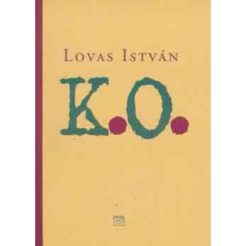 Lovas István: K.O.
