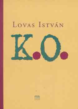 Lovas István: K.O.