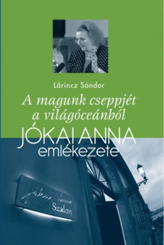 Lőrincz: A magunk cseppjét a világóceánból