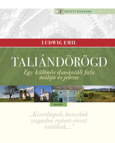 Ludwig Emil: Taliándörögd 